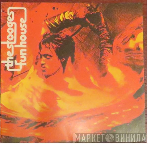 The Stooges  - Fun House