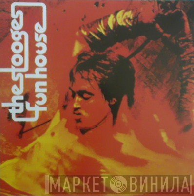 The Stooges  - Fun House