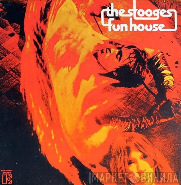 The Stooges  - Fun House