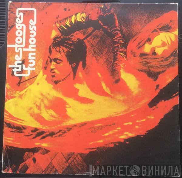 The Stooges  - Fun House