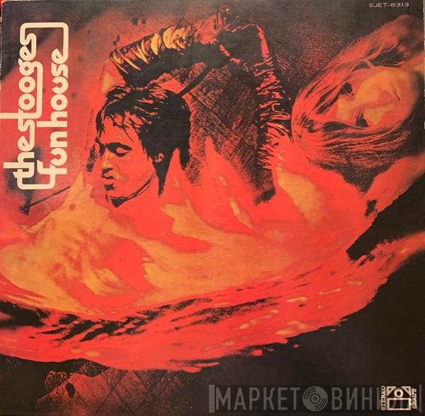The Stooges  - Fun House
