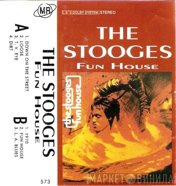 The Stooges  - Fun House