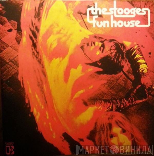 The Stooges  - Fun House