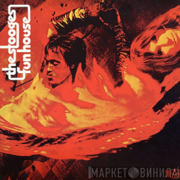 The Stooges  - Fun House