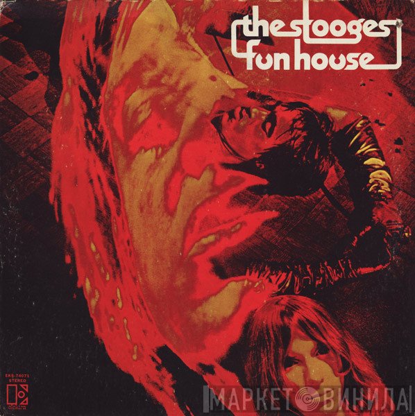 The Stooges  - Fun House