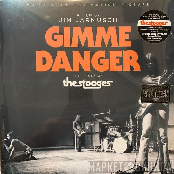 The Stooges - Gimme Danger (Music From The Motion Picture)