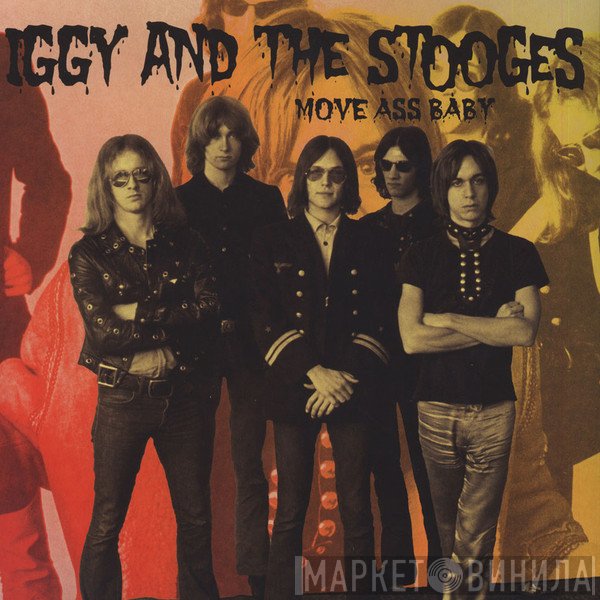 The Stooges - Move Ass Baby