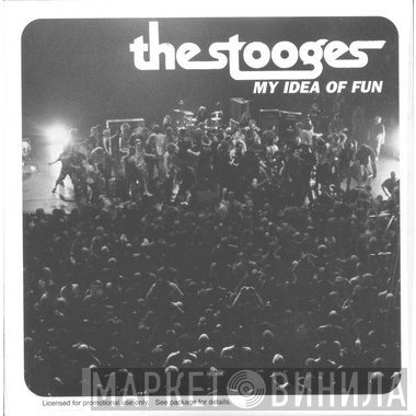 The Stooges  - My Idea Of Fun
