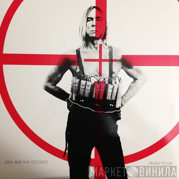 The Stooges  - Ready To Die