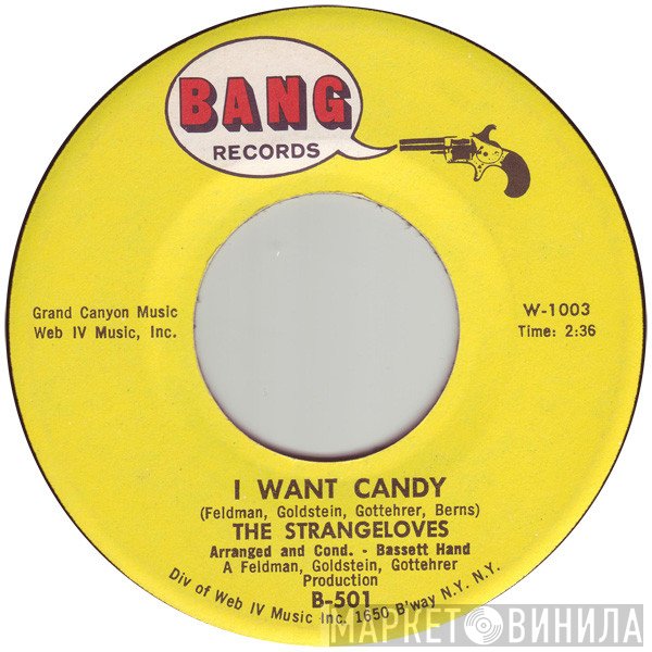 The Strangeloves  - I Want Candy