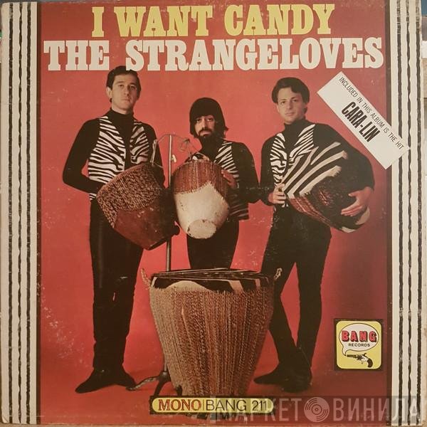 The Strangeloves  - I Want Candy