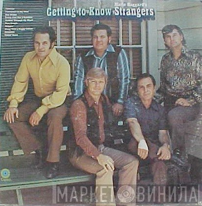 The Strangers   - Getting To Know Merle Haggard's Strangers
