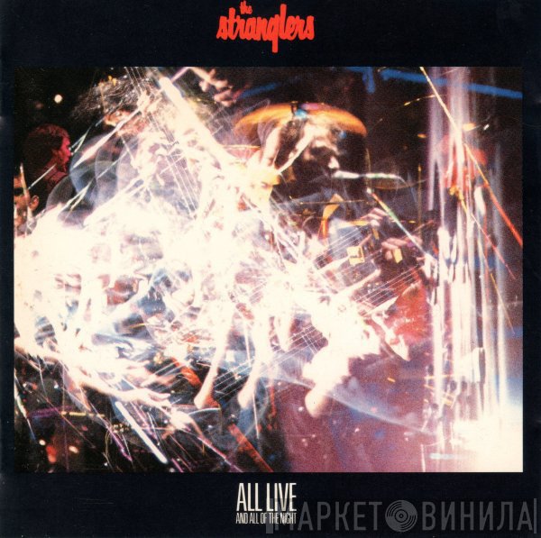 The Stranglers - All Live And All Of The Night