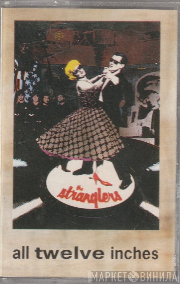 The Stranglers  - All Twelve Inches