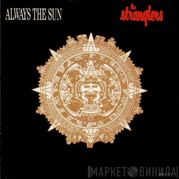 The Stranglers  - Always The Sun