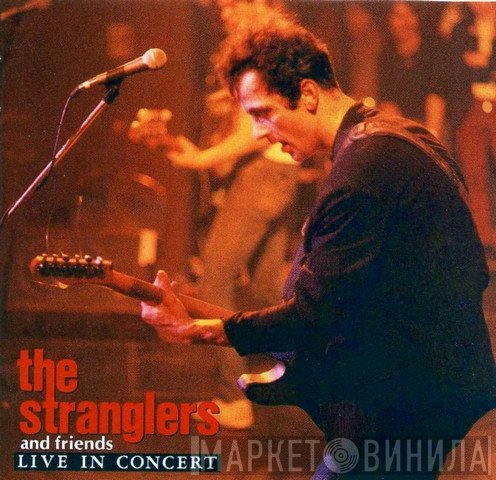 The Stranglers And Friends  - Live In Concert