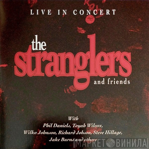 The Stranglers And Friends  - Live In Concert