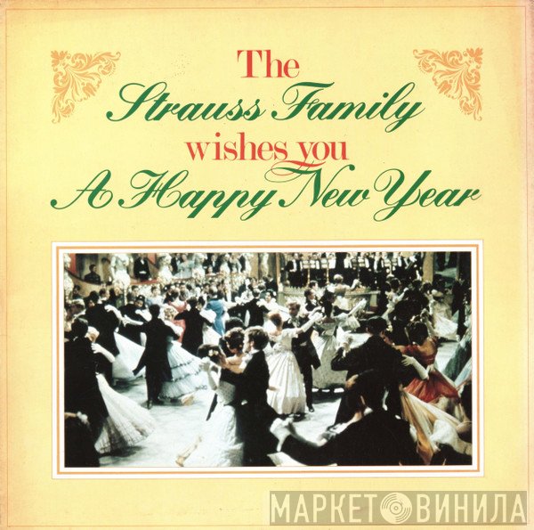  - The Strauss Family Wishes You A Happy New Year