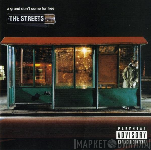 The Streets - A Grand Don't Come For Free