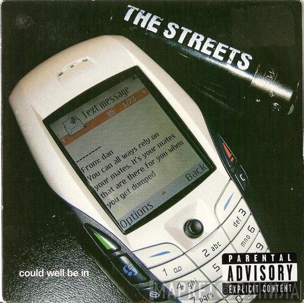 The Streets  - Could Well Be In