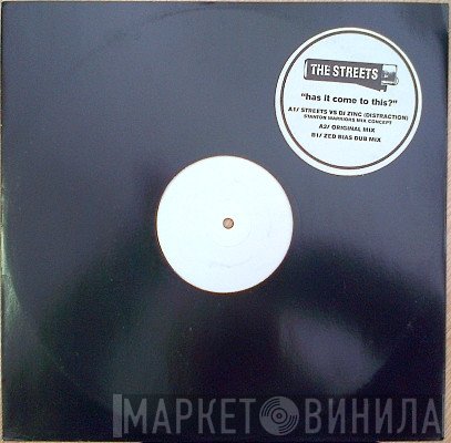 The Streets - Has It Come To This?