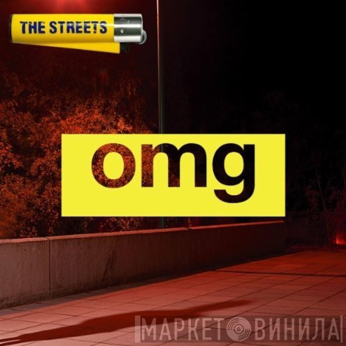 The Streets  - OMG