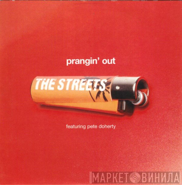 The Streets - Prangin' Out