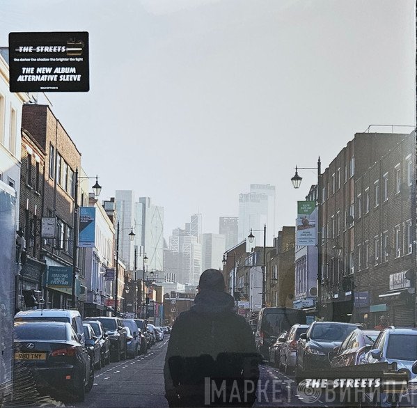 The Streets - The Darker The Shadow The Brighter The Light