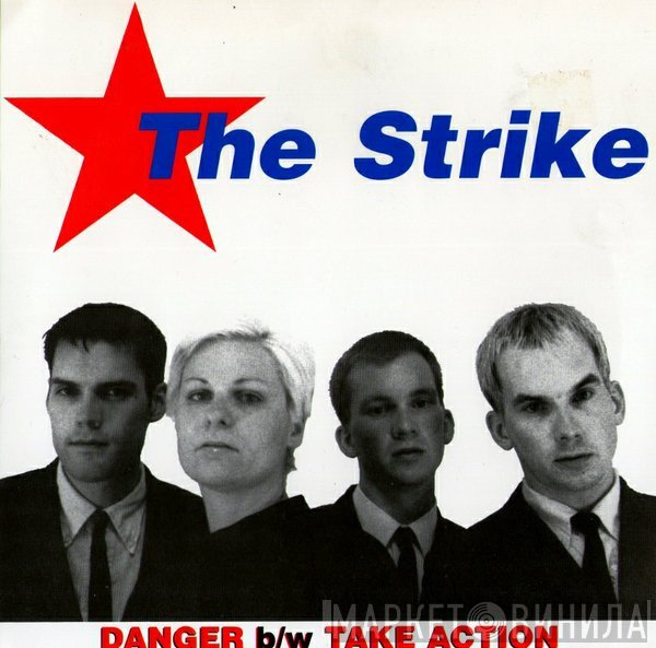 The Strike  - Danger / Take Action