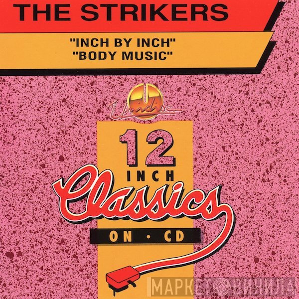 The Strikers  - Inch By Inch / Body Music