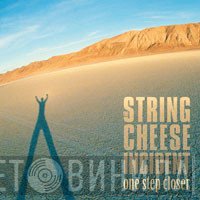 The String Cheese Incident  - One Step Closer