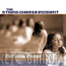 The String Cheese Incident  - Outside Inside