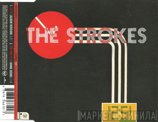 The Strokes  - 12:51