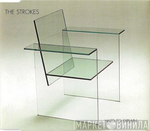 The Strokes  - Hard To Explain