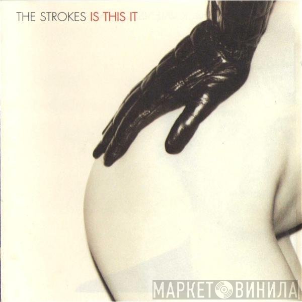 The Strokes - Is This It