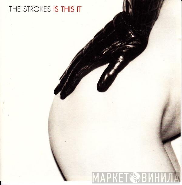 The Strokes  - Is This It