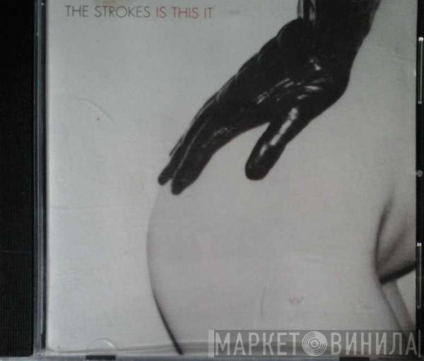 The Strokes - Is This It