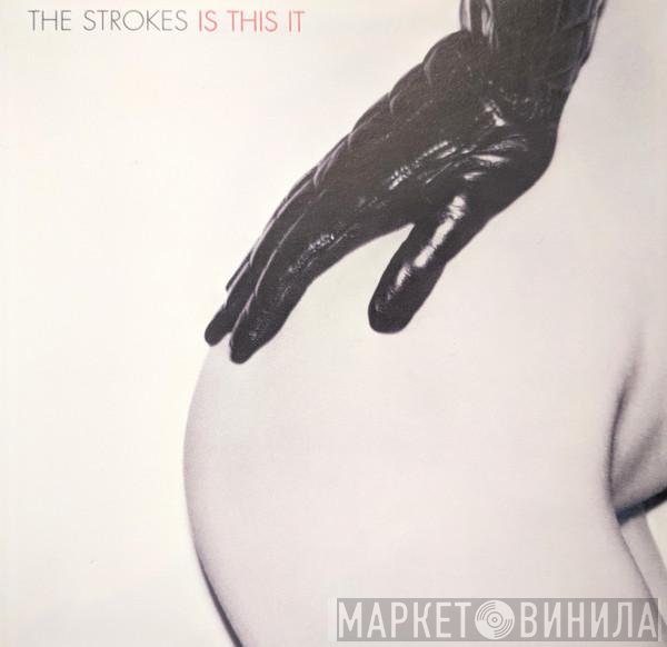 The Strokes  - Is This It