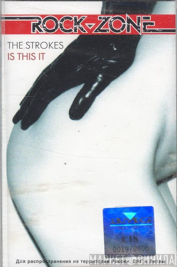 The Strokes  - Is This It