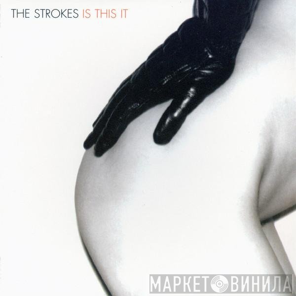 The Strokes  - Is This It