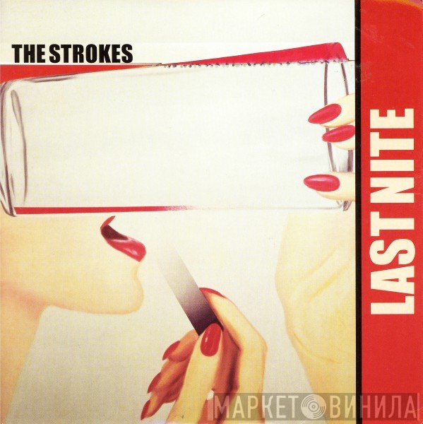 The Strokes  - Last Nite