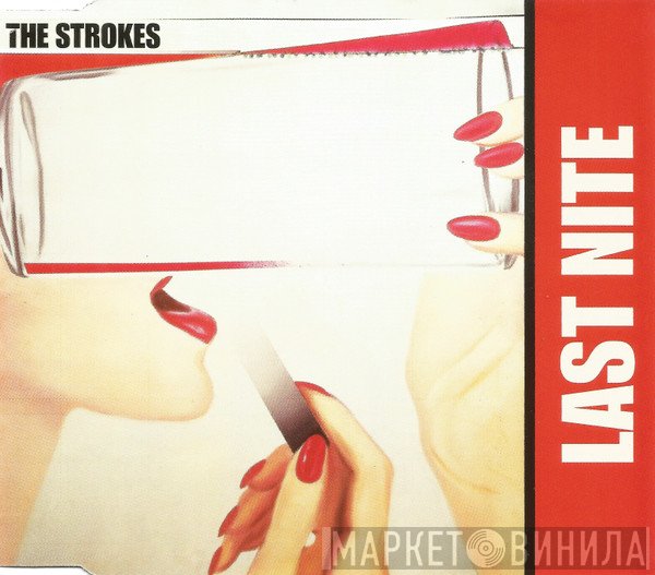 The Strokes  - Last Nite