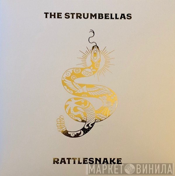 The Strumbellas  - Rattlesnake