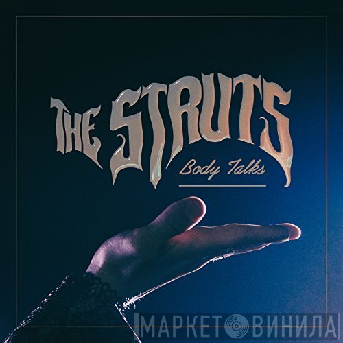 The Struts   - Body Talks