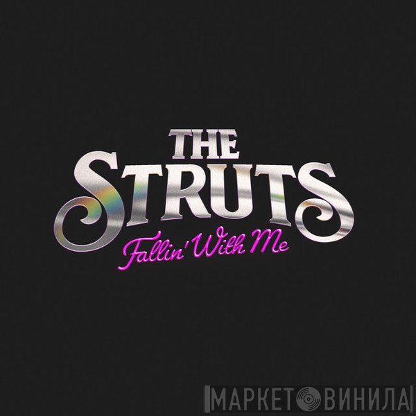 The Struts   - Fallin' With Me