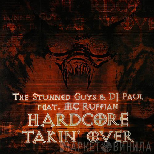 The Stunned Guys & Paul Elstak Feat. MC Ruffian  - Hardcore Takin' Over