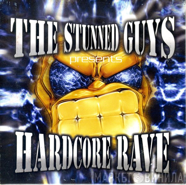 The Stunned Guys  - Hardcore Rave