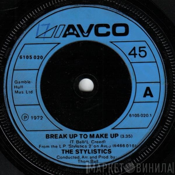 The Stylistics - Break Up To Make Up