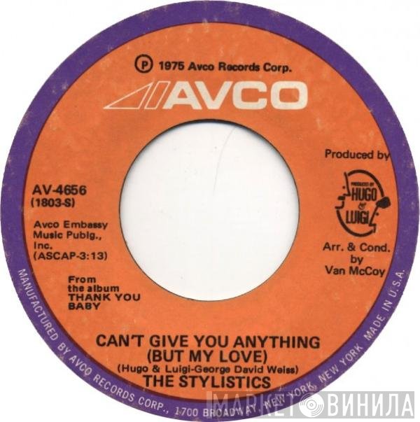 The Stylistics - Can't Give You Anything (But My Love)