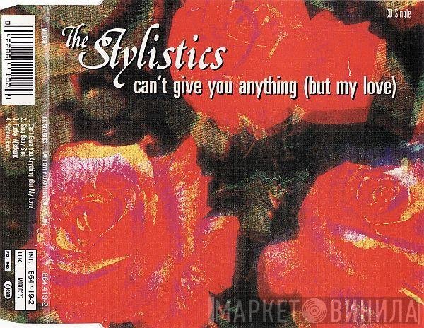 The Stylistics - Can't Give You Anything (But My Love)